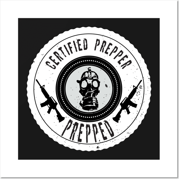 Certified Prepper Wall Art by brsheldon92